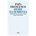 Papa Francesco (jorge Mario Bergoglio) - Oltre La Tempesta. Riflessioni Per Un Nuovo Tempo Dopo La Pandemia - Foto miniatura 1