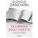 Giorgio Zanchini - La Libreria Degli Indecisi. Letture Che Ci Insegnano Il Coraggio Di Non Scegliere - Foto miniatura 1