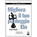 Axel Smith - Migliora il tuo punteggio Elo. Pump up your rating. La tua palestra di scacchi - Foto miniatura 1