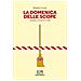 Roberto Covaz - La Domenica delle scope. Gorizia, 13 agosto 1950 - Foto miniatura 1
