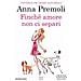 Anna Premoli - Finché amore non ci separi - Foto miniatura 1