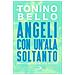 Tonino Bello - Angeli con un'ala soltanto - Foto miniatura 1