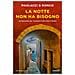 Antonio Paolacci - La notte non ha bisogno. Un'indagine del vice questore Paolo Nigra - Foto miniatura 1