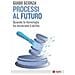 Guido Scorza - Processi Al Futuro. Quando La Tecnologia Ha Incrociato Il Diritto - Foto miniatura 1