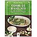 Marialuisa Bonino - Odor Di Basilico. Le Moderne Ricette - Foto miniatura 1