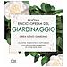 Nuova Enciclopedia Del Giardinaggio. Crea Il Tuo Giardino. Le Piante, Le Tecniche Di Coltivazione E Le Soluzioni Per Progettare Le Vostre Zone Verdi - Foto miniatura 1