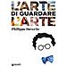Philippe Daverio - L'arte Di Guardare L'arte - Foto miniatura 1