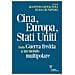 Agostino Giovagnoli - Cina, Europa, Stati Uniti. Dalla Guerra fredda a un mondo multipolare - Foto miniatura 1