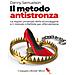 Danny Samuelson - Il metodo antistronza. Le regole universali della stronzaggine e il metodo infallibile per difendersene - Foto miniatura 1