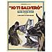 Anna Lavatelli - «Io ti salverò». La storia dell'indimenticabile Rin-Tin-Tin. Ediz. a colori - Foto miniatura 1