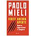 Paolo Mieli - Ferite Ancora Aperte. Guerre, Aggressioni E Congiure - Foto miniatura 1