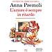 Anna Premoli - L'amore è sempre in ritardo - Foto miniatura 1