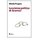 Michele Prospero - La scienza politica di Gramsci - Foto miniatura 3