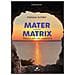 Clarisse Schiller - Mater Contro Matrix. Ritorno Alla Vita Autentica - Foto miniatura 1