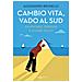 Alessandro Brunello - Cambio Vita, Vado Al Sud. Diventare Terroni E Vivere Felici - Foto miniatura 1