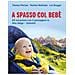 Leo Brugger - A Spasso Col Bebè. 60 Escursioni Con Il Passeggino In Alto Adige-dolomiti - Foto miniatura 1
