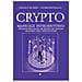Valerio Diotallevi, Niccolò Cintioli - Crypto. Manuale Introduttivo. Introduzione E Analisi Dei Progetti Più Rilevanti All'interno Della Cryto-economy - Foto miniatura 1