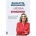 Nicoletta Romanazzi - La sfida delle emozioni. Il successo non è solo questione di testa, ma anche di cuore - Foto miniatura 1