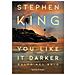 Stephen King - You Like It Darker. Salto Nel Buio - Foto miniatura 2