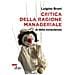 Luigino Bruni - Critica Della Ragione Manageriale (e Della Consulenza) - Foto miniatura 1