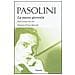 Pier Paolo Pasolini - La nuova gioventù. Poesie friulane (1941-1974) - Foto miniatura 1