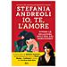 Stefania Andreoli - Io, Te, L'amore. Vivere Le Relazioni Nell'era Del Narcisismo - Foto miniatura 2