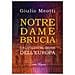Giulio Meotti - Notre Dame Brucia. L'autodistruzione Dell'europa - Foto miniatura 1
