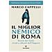 Marco Cappelli - Il Miglior Nemico Di Roma. Storia Dei Goti: Rivali E Alleati Dell'impero - Foto miniatura 1