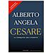Alberto Angela - Cesare. La conquista dell'eternità - Foto miniatura 1