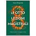 Gary Ferguson - Le Otto Lezioni Magistrali. Come La Natura Ci Insegna A Vivere - Foto miniatura 1