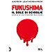 Andrew Leatherbarrow - Fukushima. Il Sole Si Scioglie - Foto miniatura 2