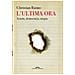Christian Raimo - L'ultima Ora. Scuola, Democrazia, Utopia - Foto miniatura 1