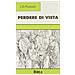 Jean-Bertrand Pontalis - Perdere di vista - Foto miniatura 1