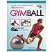 Ester Albini - Gym ball. La nuova dimensione dell'allenamento - Foto miniatura 1