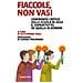 Gianna Fregonara - Fiaccole, non vasi. Confronto critico sulla scuola di oggi e, soprattutto, quella di domani - Foto miniatura 1
