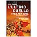 Eric Jager - L'ultimo Duello. The Last Duel. Una Storia Di Scandali, Intrighi E Un Confronto All'ultimo Sangue Per La Verità - Foto miniatura 1