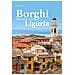 Dario Rigliaco - Borghi Imperdibili Della Liguria - Foto miniatura 1