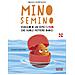 Marta Lucci - Mino Semino. Viaggio di un seme furbo che vuole mettere radici - Foto miniatura 1