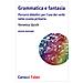 Veronica Ujcich - Grammatica E Fantasia. Percorsi Didattici Per L'uso Dei Verbi Nella Scuola Primaria. Nuova Ediz. - Foto miniatura 1
