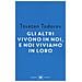 Tzvetan Todorov - Gli altri vivono in noi, e noi viviamo in loro. Saggi 1938-2008 - Foto miniatura 1