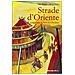 Alberto Fiorin - Strade d'Oriente. In bicicletta da Venezia a Pechino - Foto miniatura 1