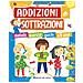 Addizioni E Sottrazioni. Metodo. Esercizi. Giochi - Foto miniatura 1