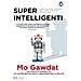 Mo Gawdat - Super Intelligenti. Come Salvare Il Mondo Dall'intelligenza Artificiale - Foto miniatura 1