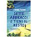 Stefano Tofani - Sette Abbracci E Tieni Il Resto - Foto miniatura 1