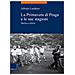 Alfredo Laudiero - La primavera di Praga e le sue stagioni. Storia e storie - Foto miniatura 1