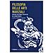 Marcello Ghilardi - Filosofia delle arti marziali. Percorsi tra forme e discipline del combattimento - Foto miniatura 1