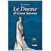 Bruna Bertolo - Le Donne Di Casa Savoia - Foto miniatura 1