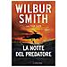 Wilbur Smith - La notte del predatore - Foto miniatura 1
