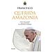 Papa Francesco (jorge Mario Bergoglio) - «querida Amazonia». Esortazione Apostolica Postsinodale Al Popolo Di Dio E A Tutte Le Persone Di Buona Volontà - Foto miniatura 1