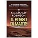 Kim Stanley Robinson - Il Rosso Di Marte. Trilogia Di Marte. Vol. 1 - Foto miniatura 1